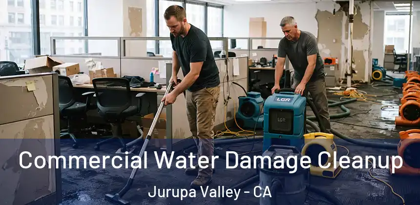  Commercial Water Damage Cleanup Jurupa Valley - CA