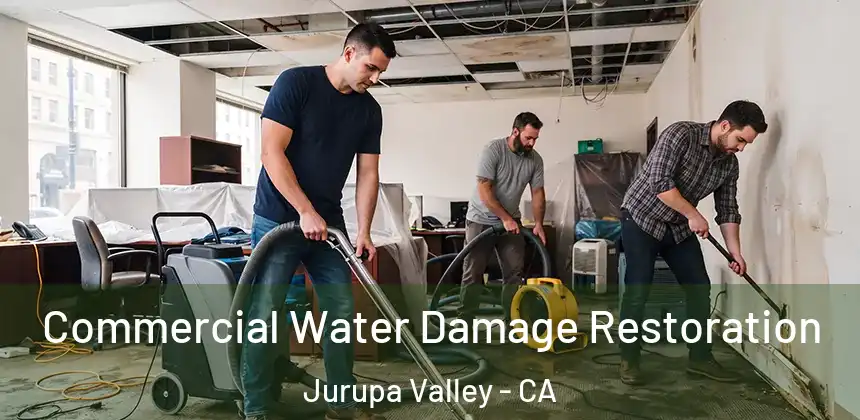 Commercial Water Damage Restoration Jurupa Valley - CA