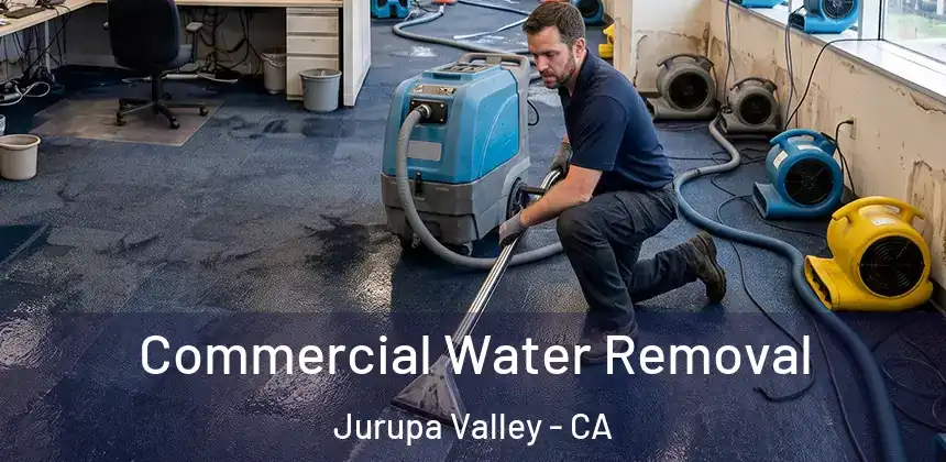  Commercial Water Removal Jurupa Valley - CA