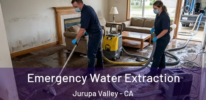 Emergency Water Extraction Jurupa Valley - CA