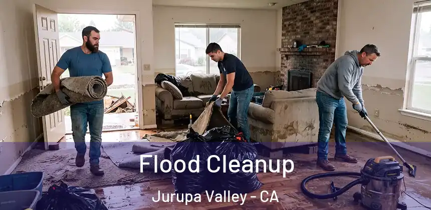  Flood Cleanup Jurupa Valley - CA